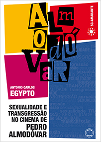 Sexualidade e transgressão no cinema de Pedro Almodóvar