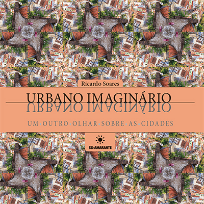 Urbano imaginário: um outro olhar sobre as cidades